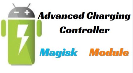 Advanced Charging Controller Magisk Module Latest 2024